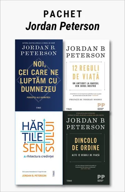 Pachet Jordan Peterson. Noi, cei care ne luptăm cu Dumnezeu/12 Reguli de viață/Dincolo de ordine/Hărțile sensului