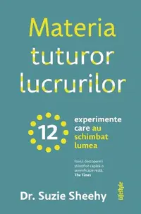 Materia tuturor lucrurilor - Paperback brosat - Suzie Sheehy