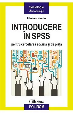 eBook Introducere in SPSS pentru cercetarea sociala si de piata o perspectiva aplicata