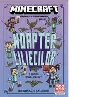 Minecraft. Cronicile Woodsword, volumul 2: Noaptea liliecillor