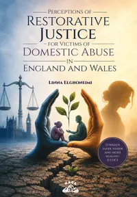 Perceptions of Restorative Justice for Victims of Domestic Abuse in England and Wales
