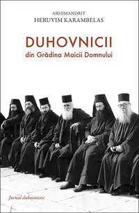 Duhovnicii din Grădina Maicii Domnu­lui - Paperback brosat