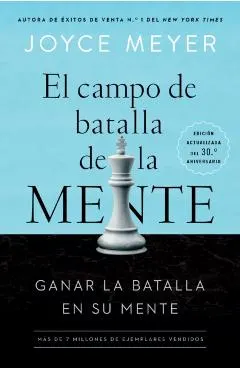 El Campo de Batalla de la Mente: Ganar La Batalla En Su Mente = The Battlefield of the Mind