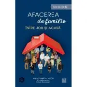 Afacerea de familie. Intre job si acasa