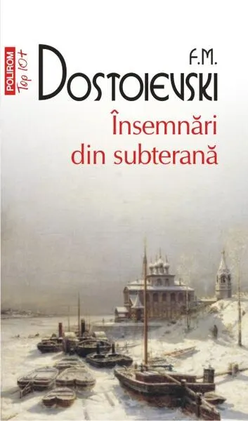 Însemnări din subterană - Paperback brosat - Feodor Mihailovici Dostoievski