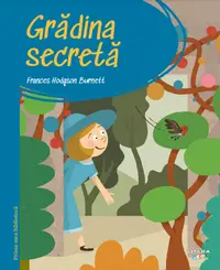 Prima mea biblioteca. Gradina secreta (vol. 14)