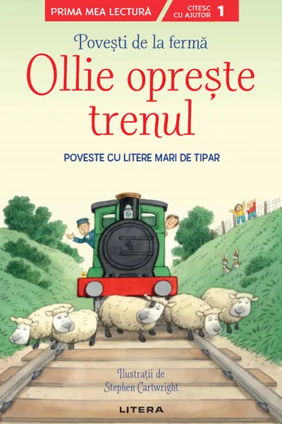 Povesti de la ferma. Ollie opreste trenul. Citesc cu ajutor (Nivelul 1)