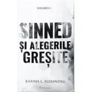 Sinned Volumul 1, Sinned si alegerile gresite