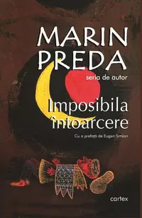 Imposibila întoarcere - Paperback brosat - Marin Preda