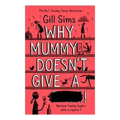 Why Mummy Doesn't Give A ****