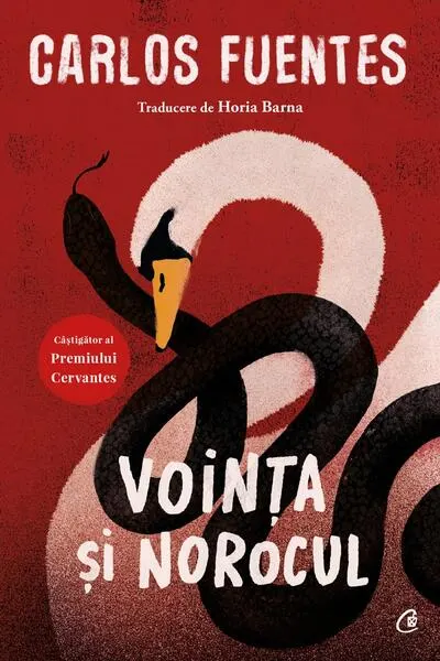 Voinţa şi norocul - Paperback brosat - Carlos Fuentes
