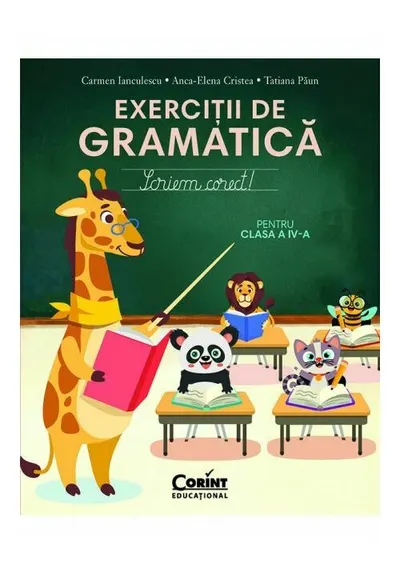 Exercitii de gramatica pentru clasa a IV-a. Scriem corect!