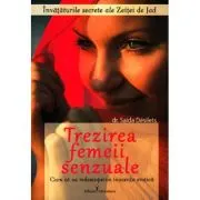Trezirea femeii senzuale. Cum sa ne redescoperim inocenta erotica