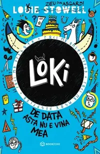 Loki: De data asta nu e vina mea - Paperback brosat - Louie Stowell