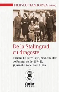 De la Stalingrad, cu dragoste - Paperback brosat - Filip-Lucian Iorga