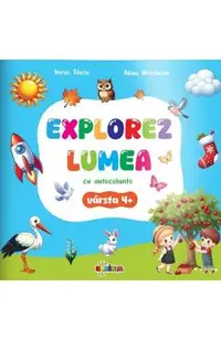 Explorez lumea cu autocolante 4 ani+