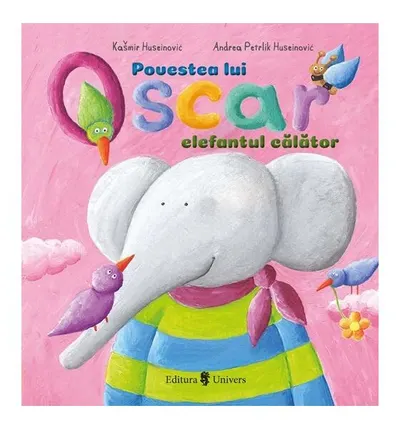 Povestea lui Oscar, elefantul călător - Hardcover - Kašmir Huseinović