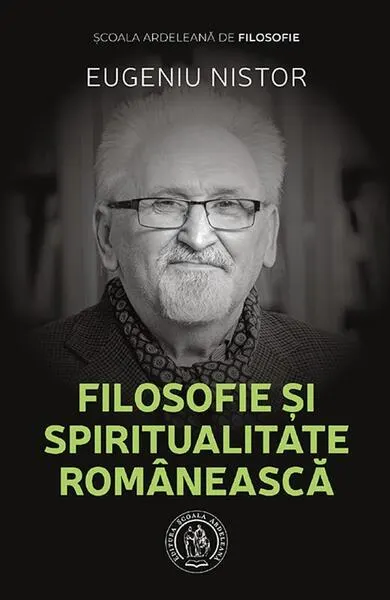 Filosofie și spiritualitate românească - Paperback brosat - Eugeniu Nistor