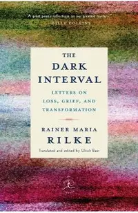The Dark Interval: Letters on Loss, Grief, and Transformation