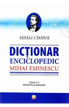 Dictionar enciclopedic Mihai Eminescu