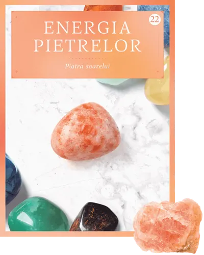 Piatra soarelui. Volumul 22. Energia pietrelor