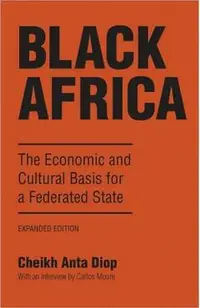 Black Africa: The Economic and Cultural Basis for a Federated State
