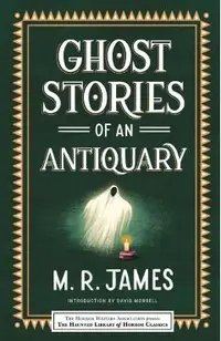 Ghost Stories of an Antiquary