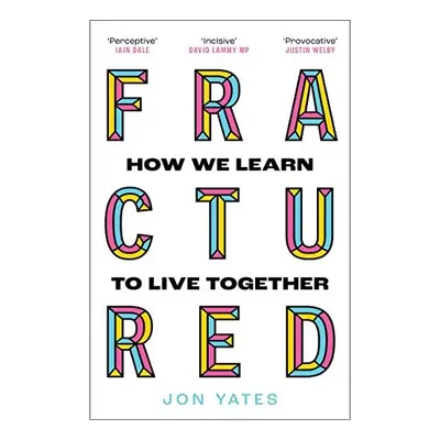 Fractured, Jon Yates