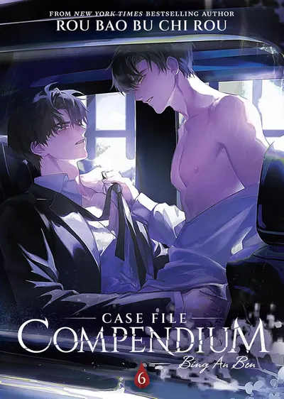 Case File Compendium: Bing An Ben, Vol. 6 (Novel)