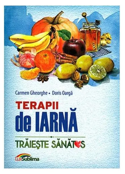Terapii de iarnă - Paperback brosat - Carmen Gheorghe, Doris Oargă