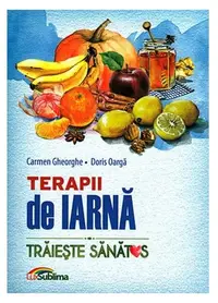 Terapii de iarnă - Paperback brosat - Carmen Gheorghe, Doris Oargă