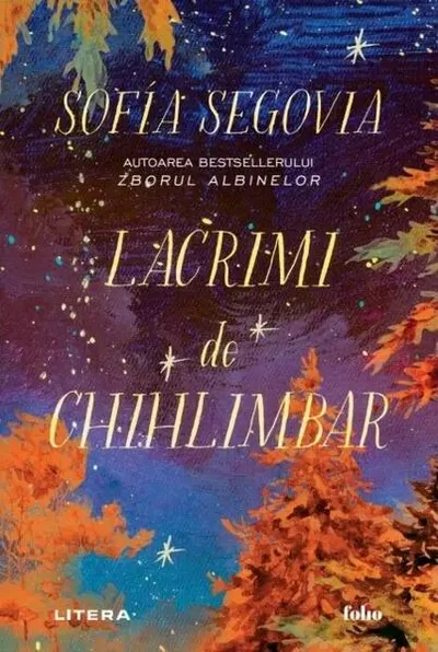 Lacrimi de chihlimbar - Paperback brosat - Sofia Segovia