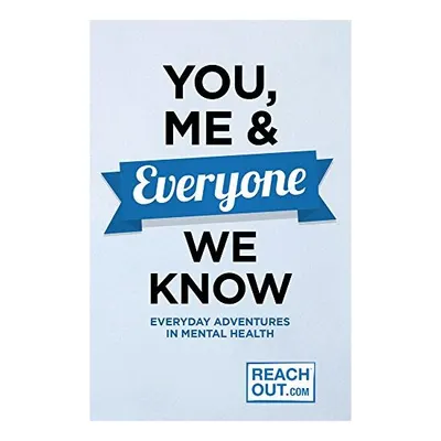 You, Me & Everyone We Know