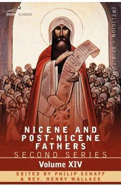 Nicene and Post-Nicene Fathers: Second Series, Volume XIV the Seven Ecumenical Councils