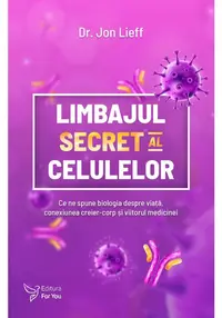 Limbajul secret al celulelor
