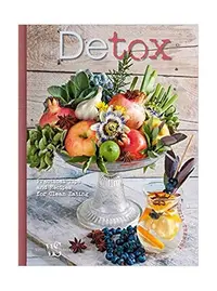 Detox: Practical Tips and Recipes for Clean Eating - Hardcover - Cinzia Trenchi