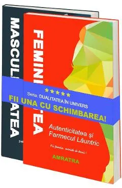Pachet 2 volume: Dualitatea in univers. Feminitatea + Masculinitatea