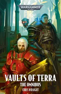 Vaults of Terra: The Omnibus (Warhammer 40 000)