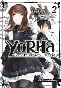 YoRHa: Pearl Harbor Descent Record - A NieR: Automata Story 02