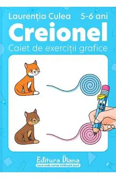 Creionel 5-6 ani. Caiet de exercitii grafice Ed.2024