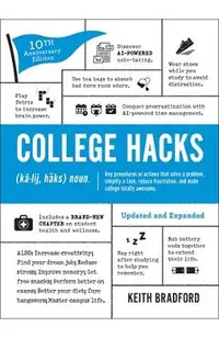 College Hacks: Updated and Expanded: 10th Anniversary Edition