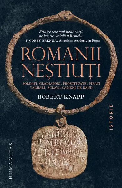 Romanii neştiuţi - Paperback brosat