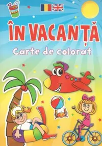 În vacanță. Carte de colorat. Ediție bilingvă (Română - Engleză) - Paperback brosat - Brown Watson