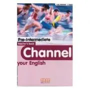 Channel your English Pre-Intermediate Teacher's book