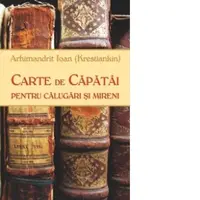 Carte de capatai pentru calugari si mireni