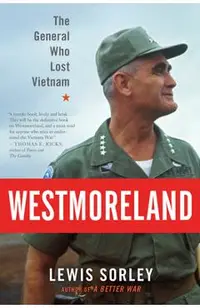 Westmoreland: The General Who Lost Vietnam