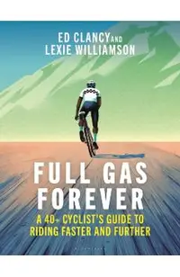 Full Gas Forever - Ed|williamson Clancy
