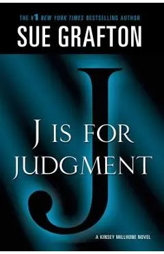j Is for Judgment: A Kinsey Millhone Novel