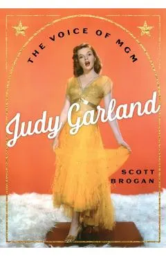 Judy Garland: The Voice of MGM