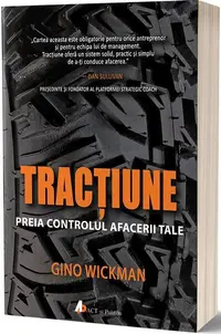 Tracțiune. Preia controlul afacerii tale - Paperback brosat - Gino Wickman